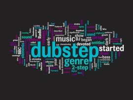 Dubstep music (click to view)